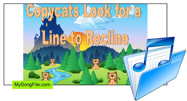Copycats Look for a Line to Recline (Singing Story)