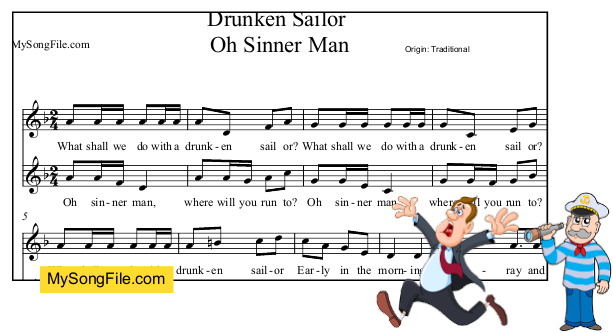Drunken Sailor and Oh Sinner Man